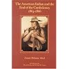 The American Indian and the End of the Confederacy, 1863-1866 (Civil War)