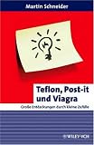 Teflon, Post-it und Viagra: Große Entdeckungen Durch kleine Zufalle (Erlebnis Wissenschaft)