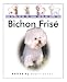 Living With a Bichon Fris�: Book with Bonus DVD (Living with a Pet)