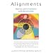 Alignments: How to Live in Harmony With the Universe