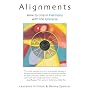 Alignments: How to Live in Harmony With the Universe