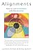 Books : Alignments: How to Live in Harmony With the Universe