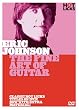Eric Johnson: The Fine Art of Guitar