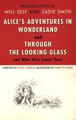 Alice's Adventures in Wonderland and Through the Looking Glass