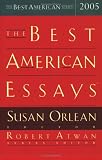 The Best American Essays 2005 (The Best American Series )