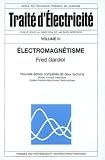 Traite d'�lectricit�. volume 3 : electromagnetisme