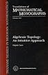 Algebraic Topology: An Intuitive Approach (Translations of Mathematical Monographs)