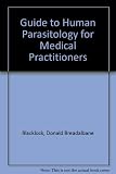 A guide to human parasitology for medical practitioners