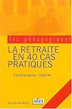 Revue SEFI - Arnaud Franel  / La Retraite en 60 cas pratiques