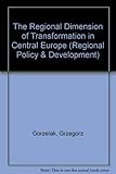 The regional dimension of transformation in Central Europe