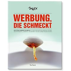 MAX - Werbung, die schmeckt. Das etwas andere Kochbuch