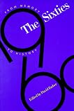 The 60s: From Memory to History