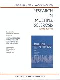  : Summary of a Workshop on Research in Multiple Sclerosis, April 5-6, 2001