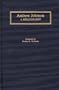Andrew Johnson: A Bibliography (Bibliographies of the Presidents of the United States)