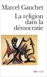 La Religion dans la d�mocratie