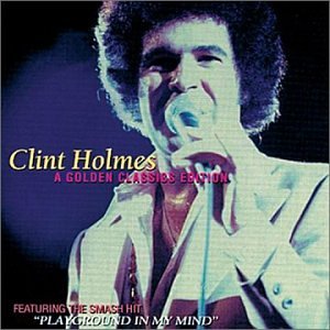 Clint Holmes - Playground In My Mind (1973)-int012 Lyrics - Zortam Music