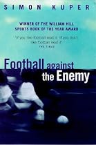 Football Against The Enemy