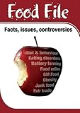 Food file : compelling articles about the vital issues of food