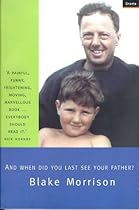 And When Did You Last See Your Father?