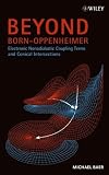 Beyond Born-Oppenheimer: Electronic Nonadiabatic Coupling Terms and Conical Intersections