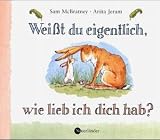 Weisst Du Eigentlich, Wir Lieb Ich Dich Hab? / Guess How Much I Love You? Sam McBratney
