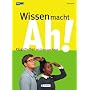 Wissen macht Ah!: Klugschei�en leicht gemacht