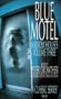 Narrow Houses: Blue Motel v. 3 (Narrow Houses)