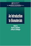 An Introduction to Biomaterials (Biomedical Engineering)