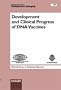 Development and Clinical Progress of DNA Vaccines: Paul-Ehrlich-Institut, Langen, October 1999 (Developments in Biologicals)
