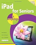 iPad for seniors in easy steps : cover iPad 2 and the new iPad