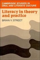 Literacy in Theory and Practice (Cambridge Studies in Oral and Literate Culture)
