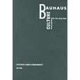 Bauhaus Culture: From Weimar To The Cold War