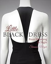Little Black Dress: From Mourning to Night
