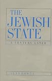The Jewish State : A Century Later