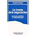 La trame de la n�gociation: Sociologie qualitative et interactionnisme