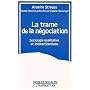 La trame de la n�gociation: Sociologie qualitative et interactionnisme