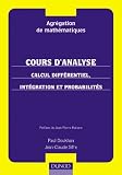 Agr�gation de math�matiques : Cours d'analyse - Calcul differentiel, int�gration et probabilit�s