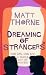 Dreaming of Strangers