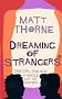 Dreaming of Strangers