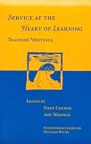 Service at the Heart of Learning:  Teachers' Writings