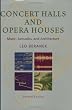 Concert Halls and Opera Houses: Music, Acoustics, and Architecture
