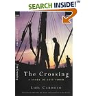 Crossing: A Story of East Timor by  Luis Cardoso