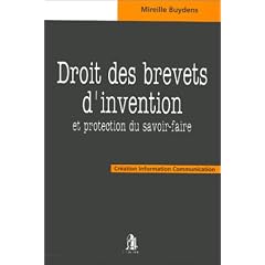 Droit des brevets d'invention et protection du savoir-faire