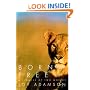 Born Free: A Lioness of Two Worlds
