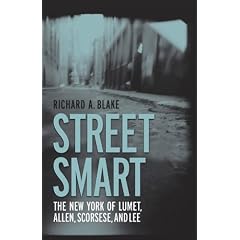 Street Smart: The New York of Lumet, Allen, Scorsese, and Lee