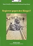 Regieren gegen den Bürger?