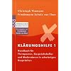 Kl�rungshilfe 1: Handbuch f�r Therapeuten, Gespr�chshelfer und Moderatoren in schwierigen Gespr�chen