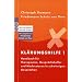 Kl�rungshilfe 1: Handbuch f�r Therapeuten, Gespr�chshelfer und Moderatoren in schwierigen Gespr�chen