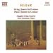 Elgar: String Quartet - Piano Quintet
