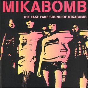 The Fake Fake Sound of Mikabomb